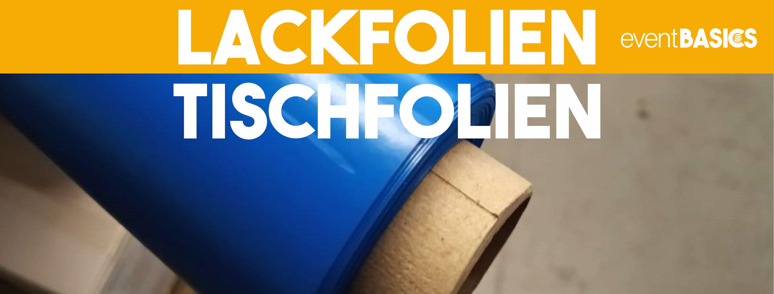 Lackfolien, Tischfolien | eventBASICS
